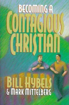 Cover of Becoming a Contagious Christian (Hybels)